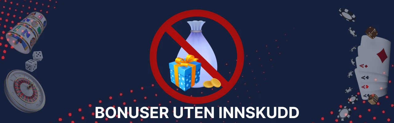 Bonuser uten innskudd