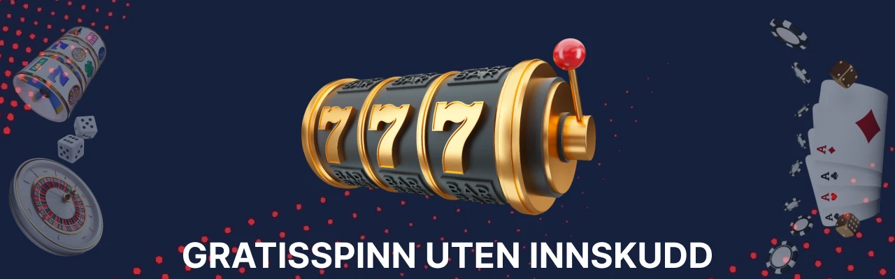 Gratis spinn uten innskudd nye casino