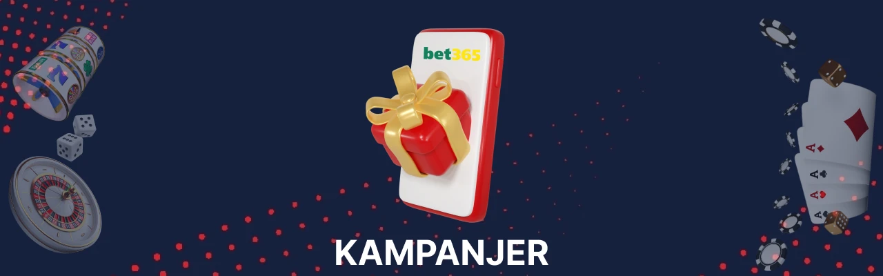 Kampanjer hos bet365 casino