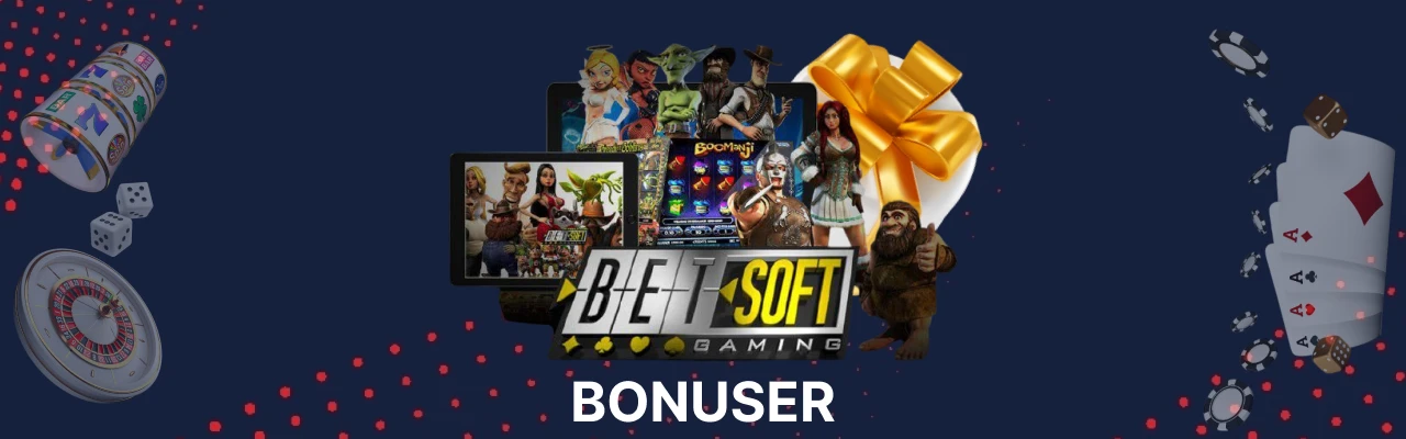 Bonuser hos betsoft casinoer