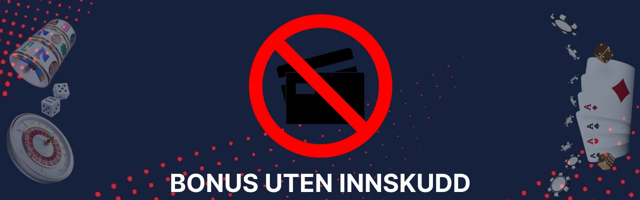 Casino bonus uten innskudd i norge