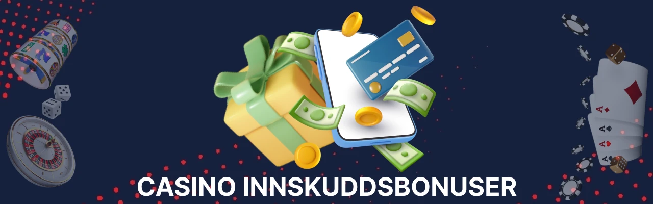Casino innskuddsbonuser hos online casinoer