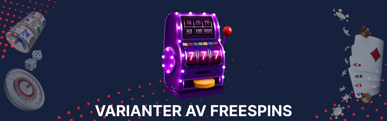Varianter av casino freespins
