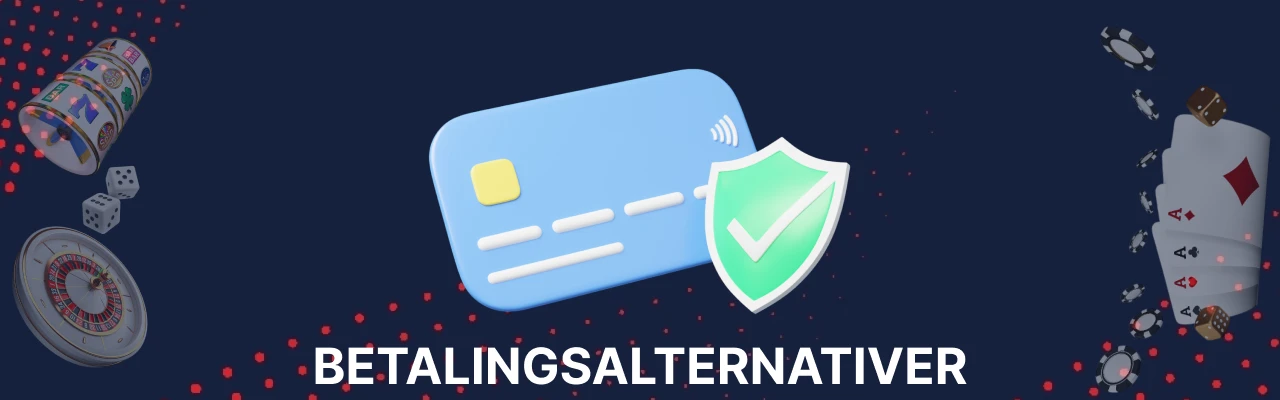 Betalingsalternativer på norske casinoer